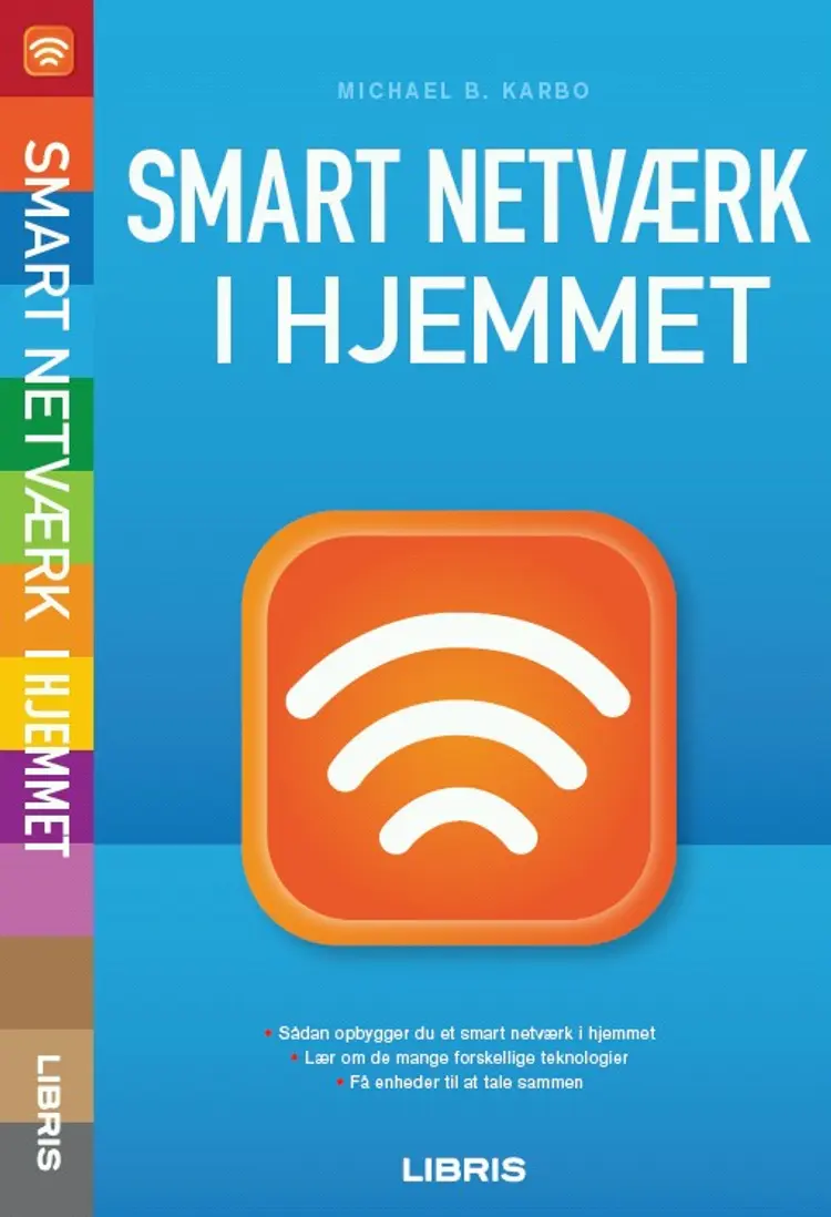Smart netværk i hjemmet af Michael B. Karbo