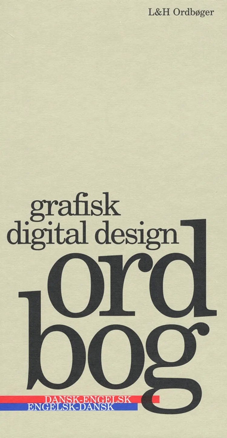 Grafisk digital design ordbog af Thomas Arentoft Nielsen