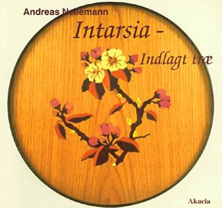 Intarsia - indlagt træ af Andreas Nellemann