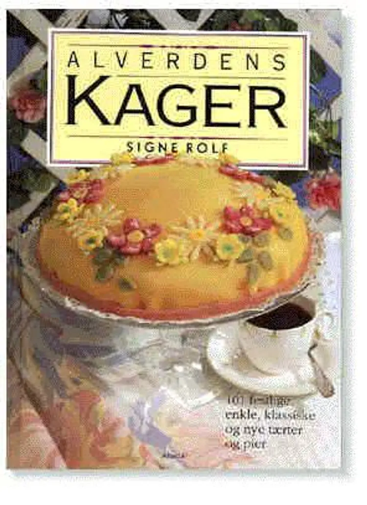 Alverdens kager af Signe Rolf