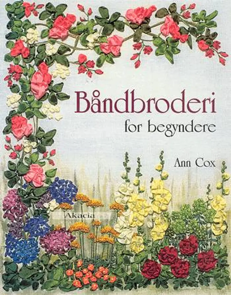 Båndbroderi for begyndere af Ann Cox