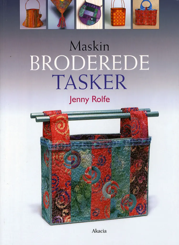 Maskinbroderede Tasker af Jenny Rolfe