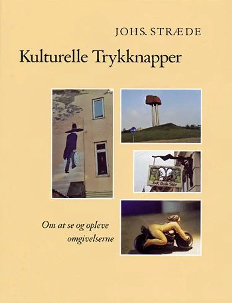 Kulturelle trykknapper af Johs. Stræde