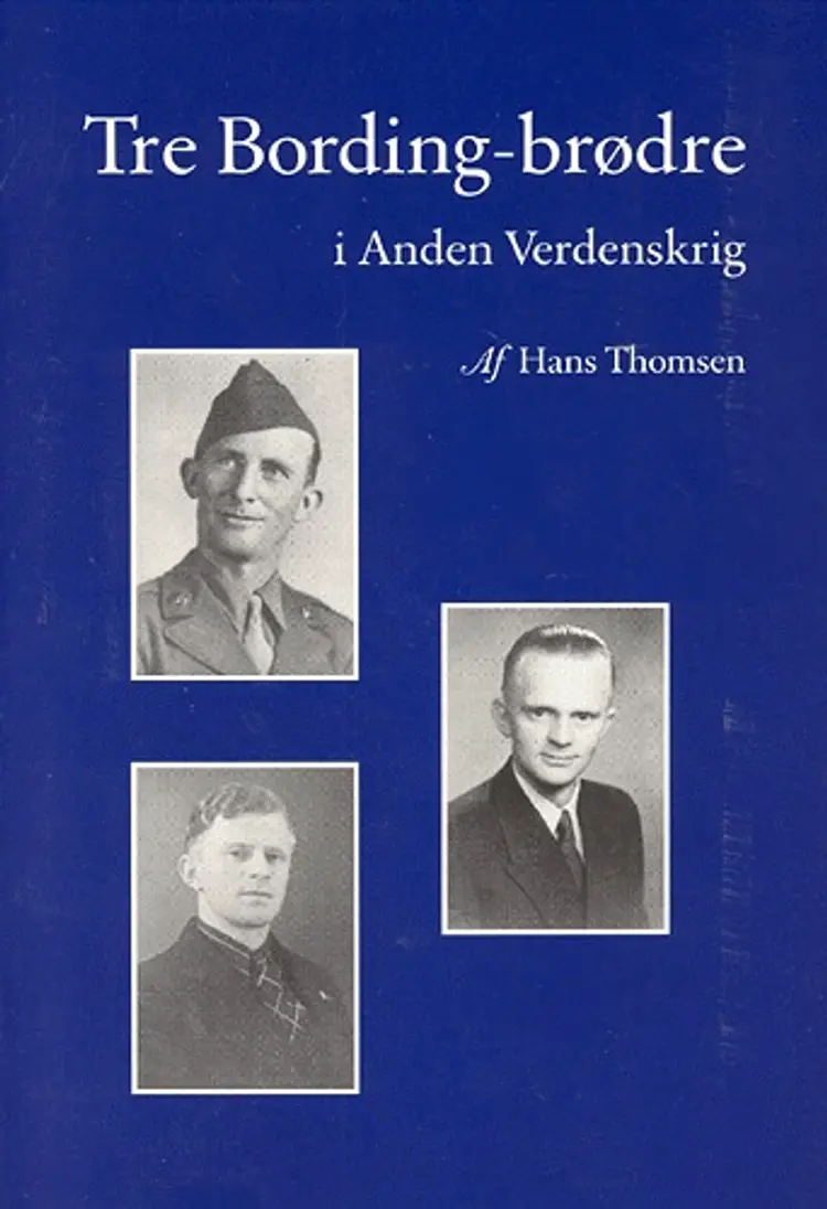 Tre Bording-brødre i Anden Verdenskrig af Hans Thomsen