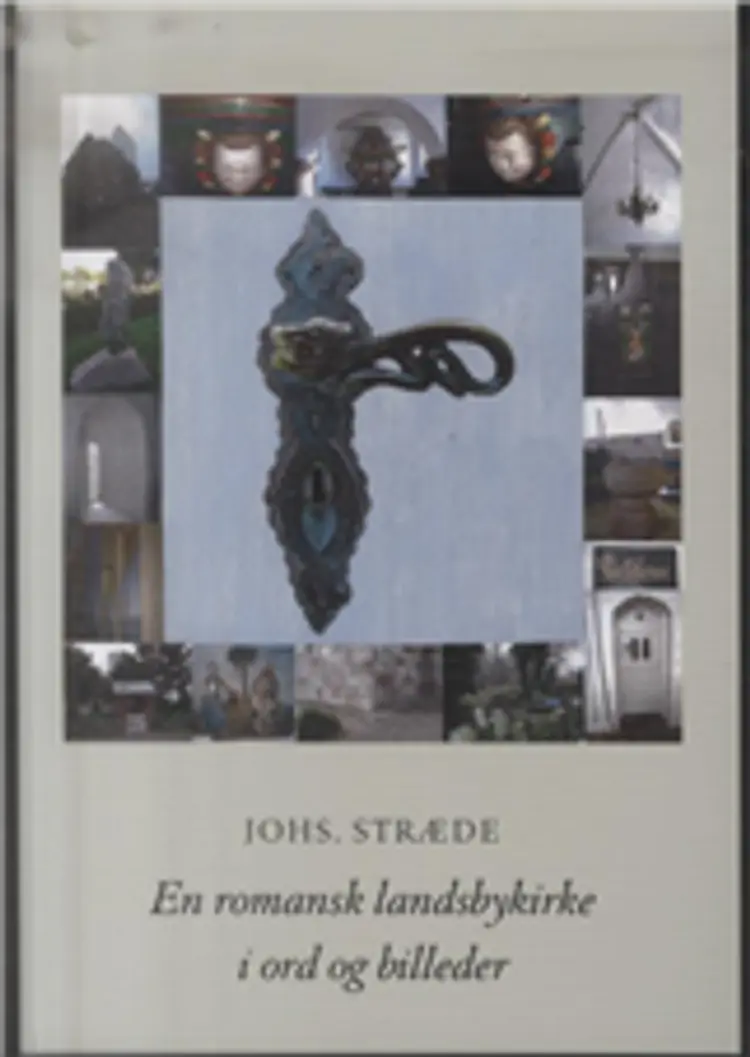 En romansk landsbykirke i ord og billeder af Johs. Stræde