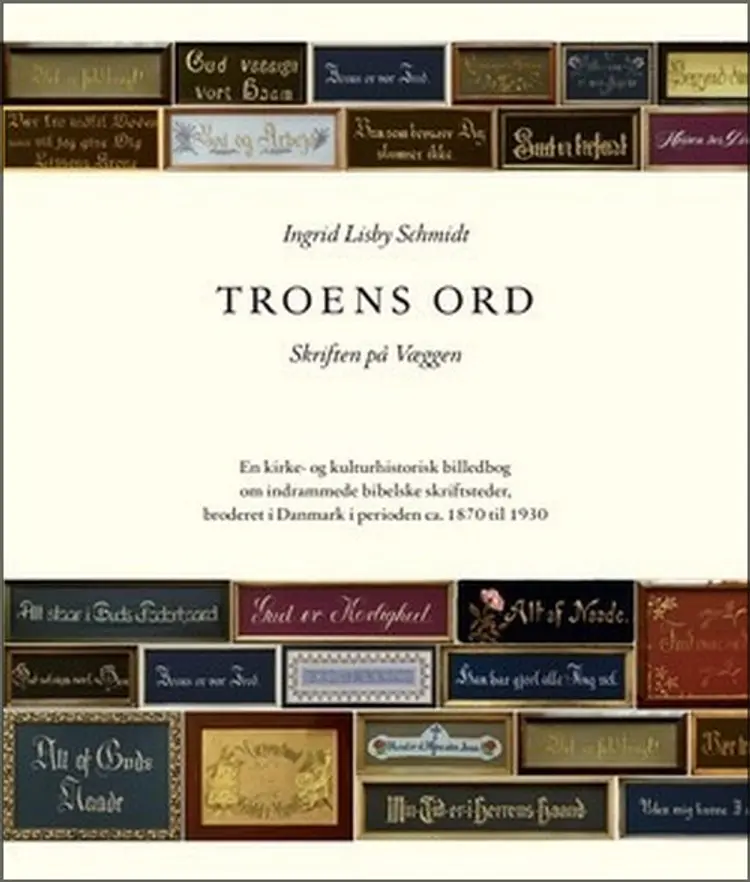 Troens ord af Ingrid Lisby Schmidt