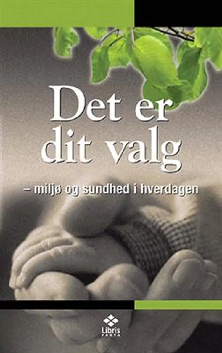 Det er dit valg af Informationscenter for Miljø