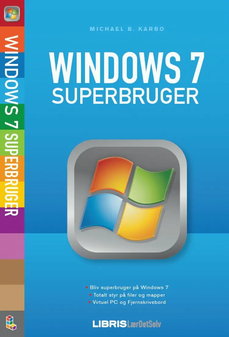 Windows 7 superbruger af Michael Karbo
