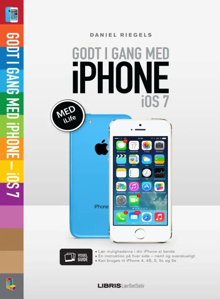 Godt i gang med iPhone - iOS 7 af Daniel Riegels