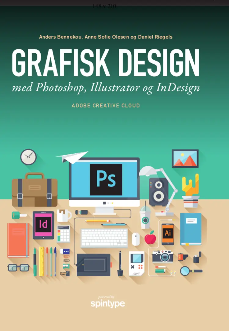 Grafisk design med Photoshop, Illustrator og InDesign af Daniel Riegels