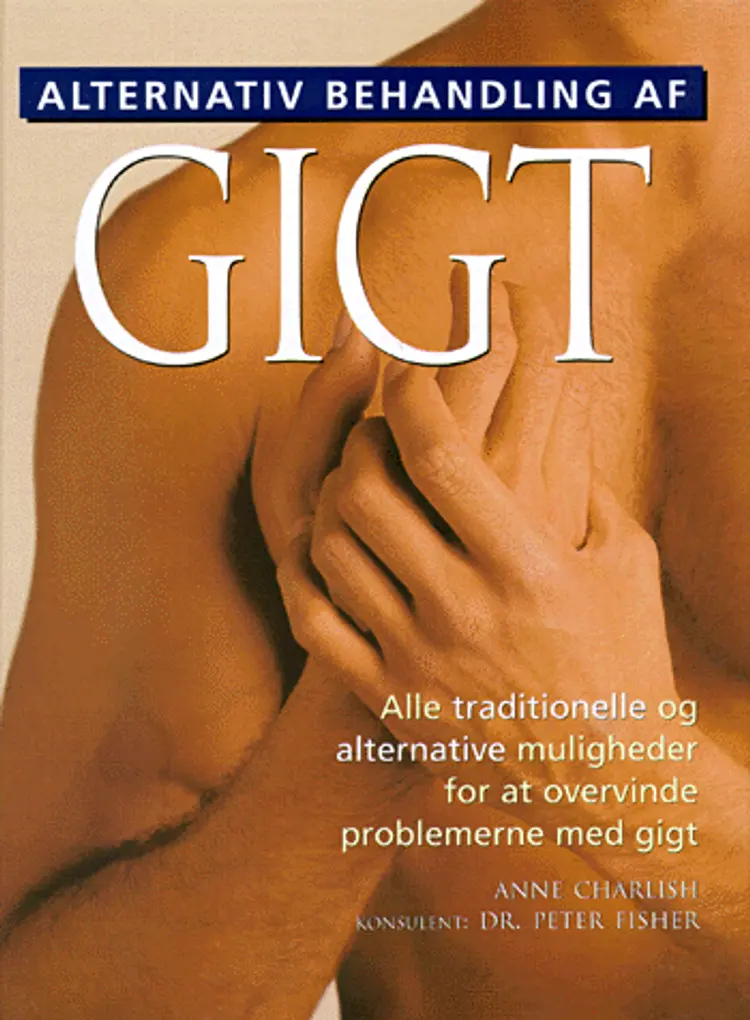 Alternativ behandling af gigt af Anne Charlish