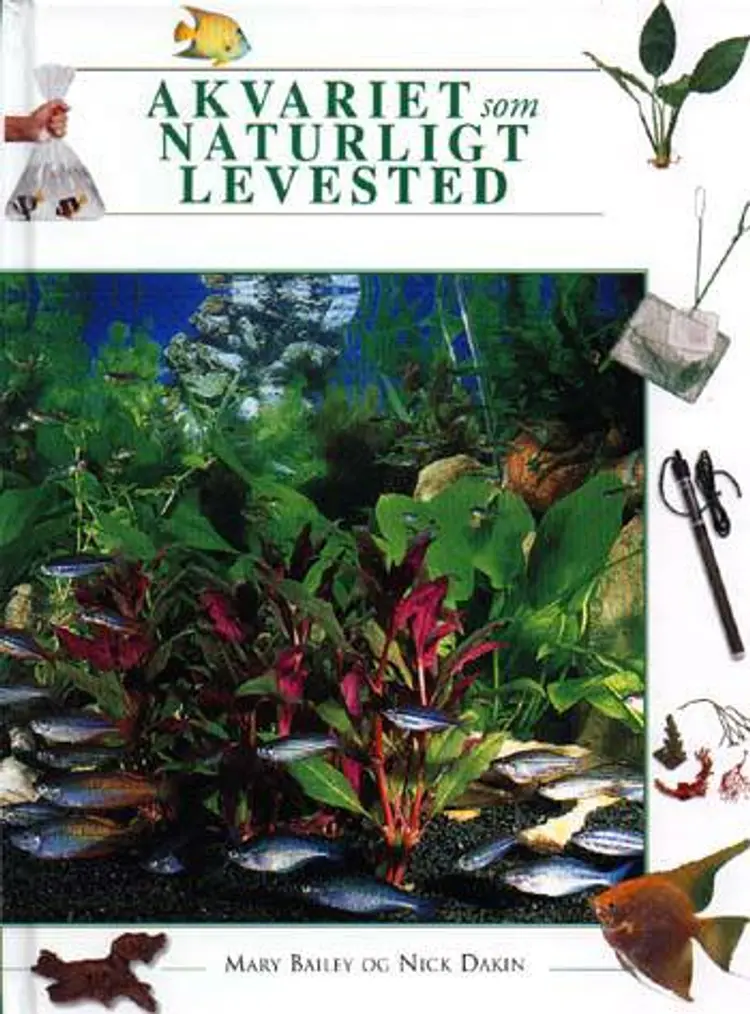 Akvariet som naturligt levested af Mary Bailey