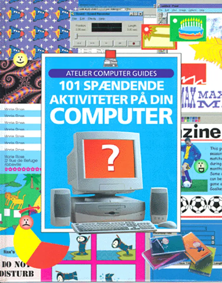 101 spændende aktiviteter på din computer af Gillian Doherty