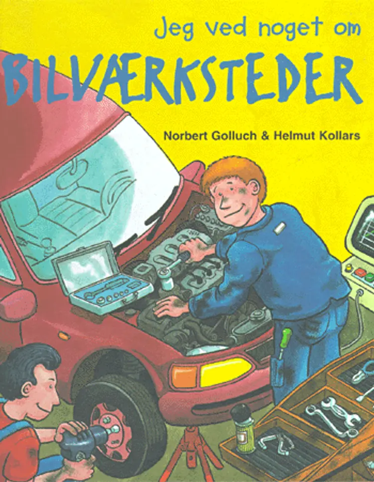 Jeg ved noget om bilværksteder af Norbert Golluch