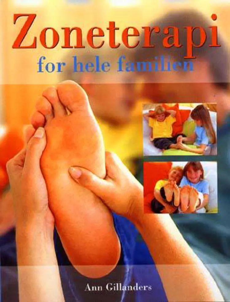 Zoneterapi for hele familien af Ann Gillanders