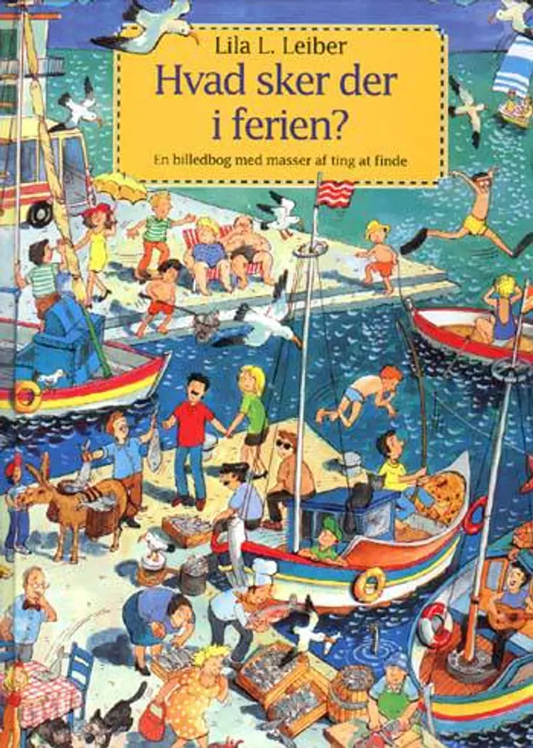 Hvad sker der i ferien? af Lila L. Leiber