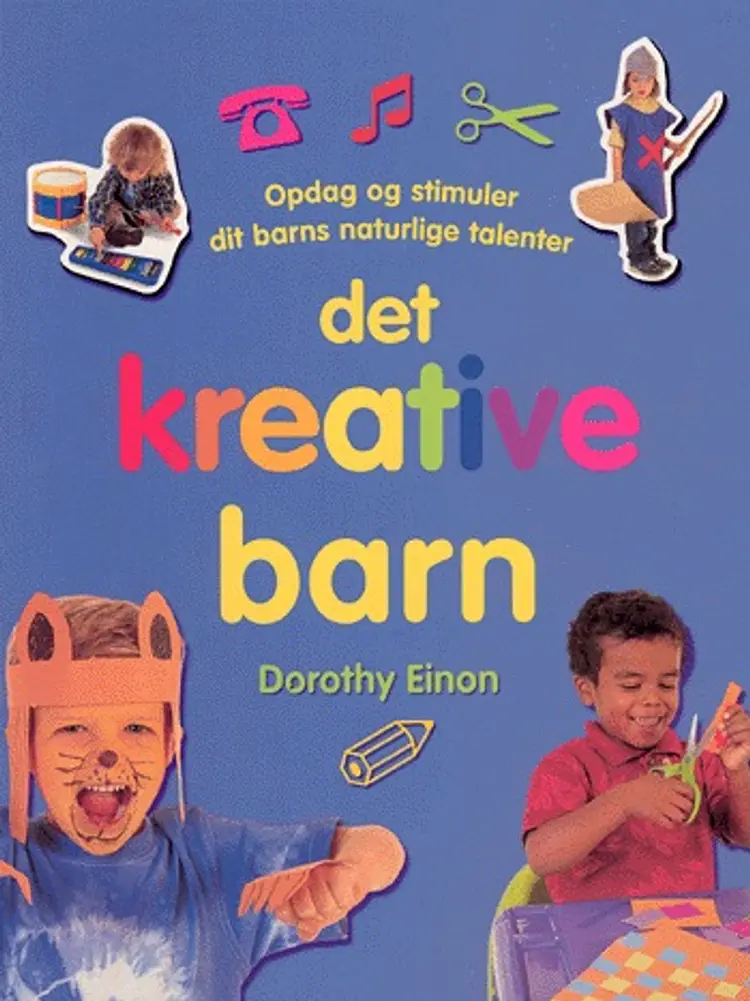 Det kreative barn af Dorothy Einon