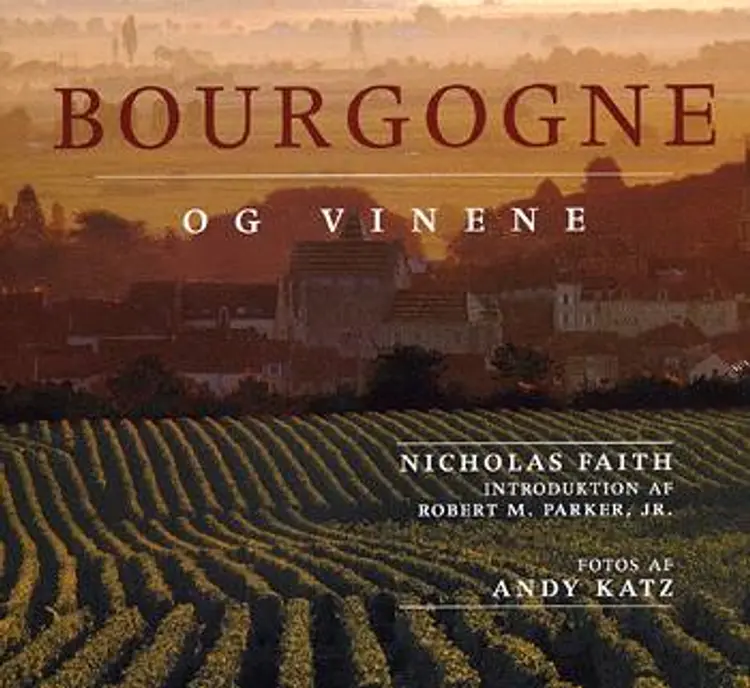 Bourgogne og vinene af Nicholas Faith