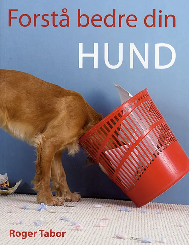 Forstå bedre din hund af Roger Tabor