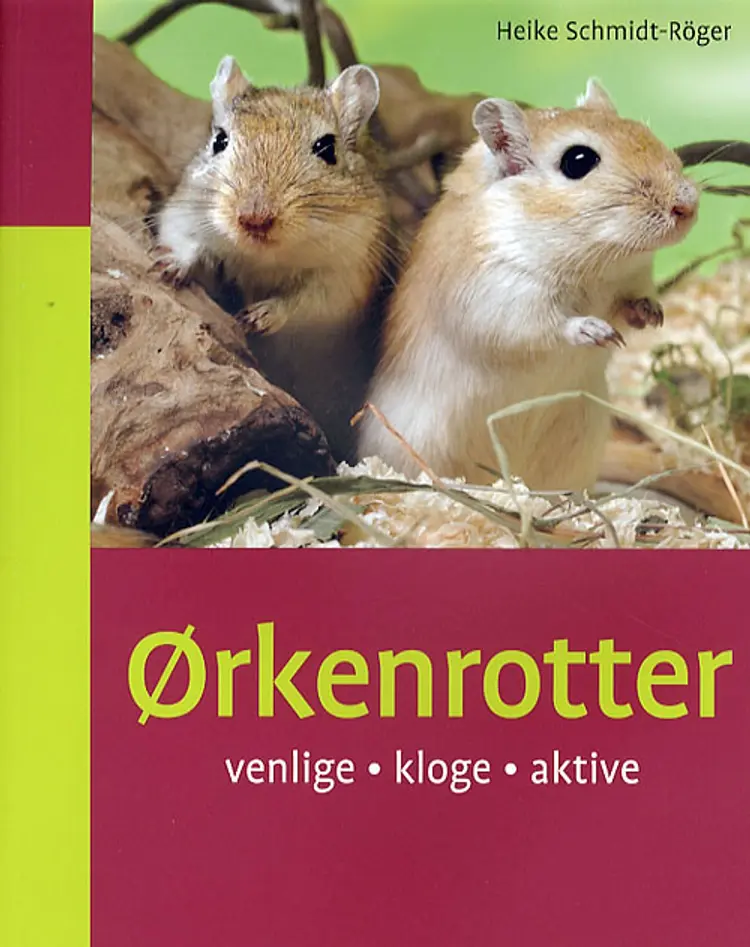 Ørkenrotter af Heike Schmidt-Röger