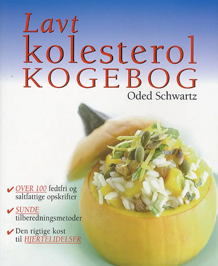 Lavt kolesterol - kogebog af Oded Schwartz