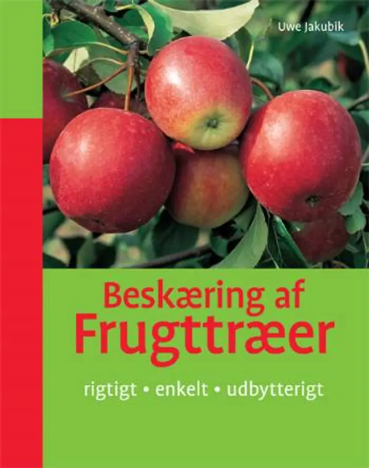 Beskæring af frugttræer af Uwe Jakubik