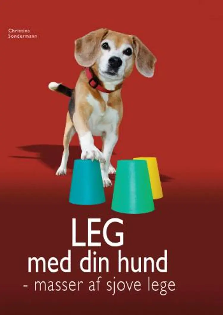 Leg med din hund af Christina Sondermann