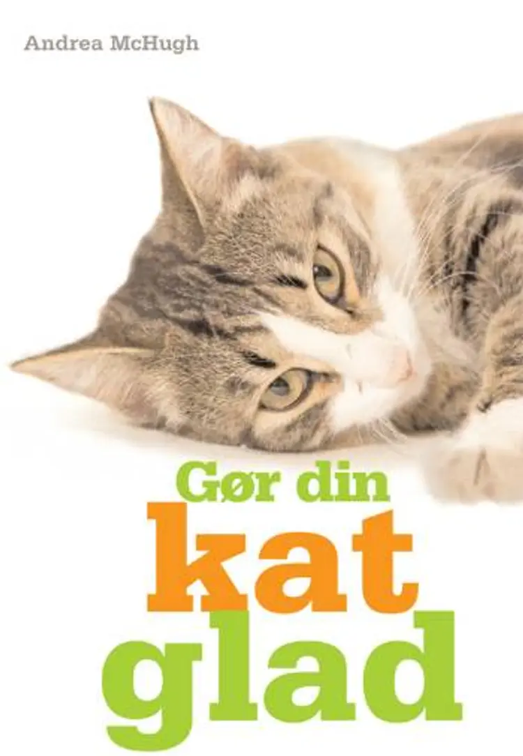 Gør din kat glad af Andrea McHugh