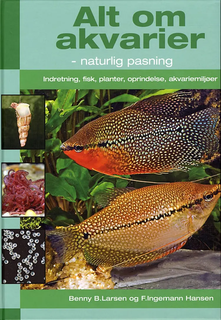 Alt om akvarier - naturlig pasning af F.Ingemann Hansen