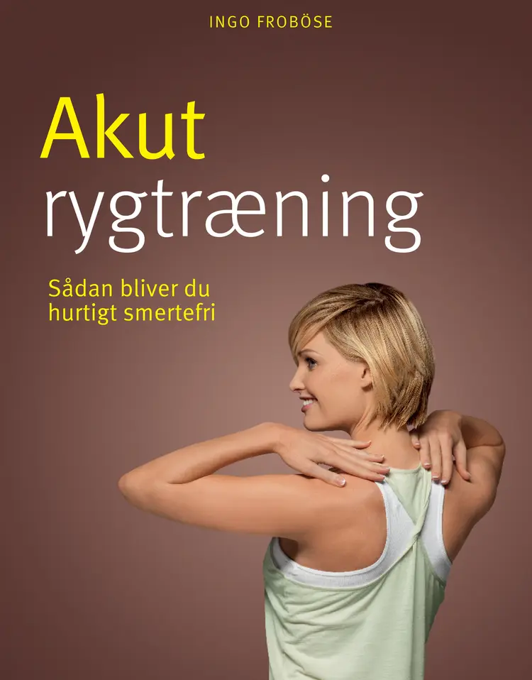 Akut rygtræning af Ingo Froböse