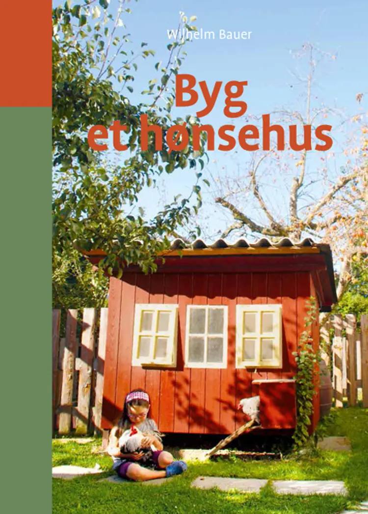 Byg et hønsehus af Wilhelm Bauer
