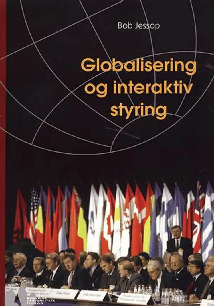 Globalisering og interaktiv styring af Bob Jessop