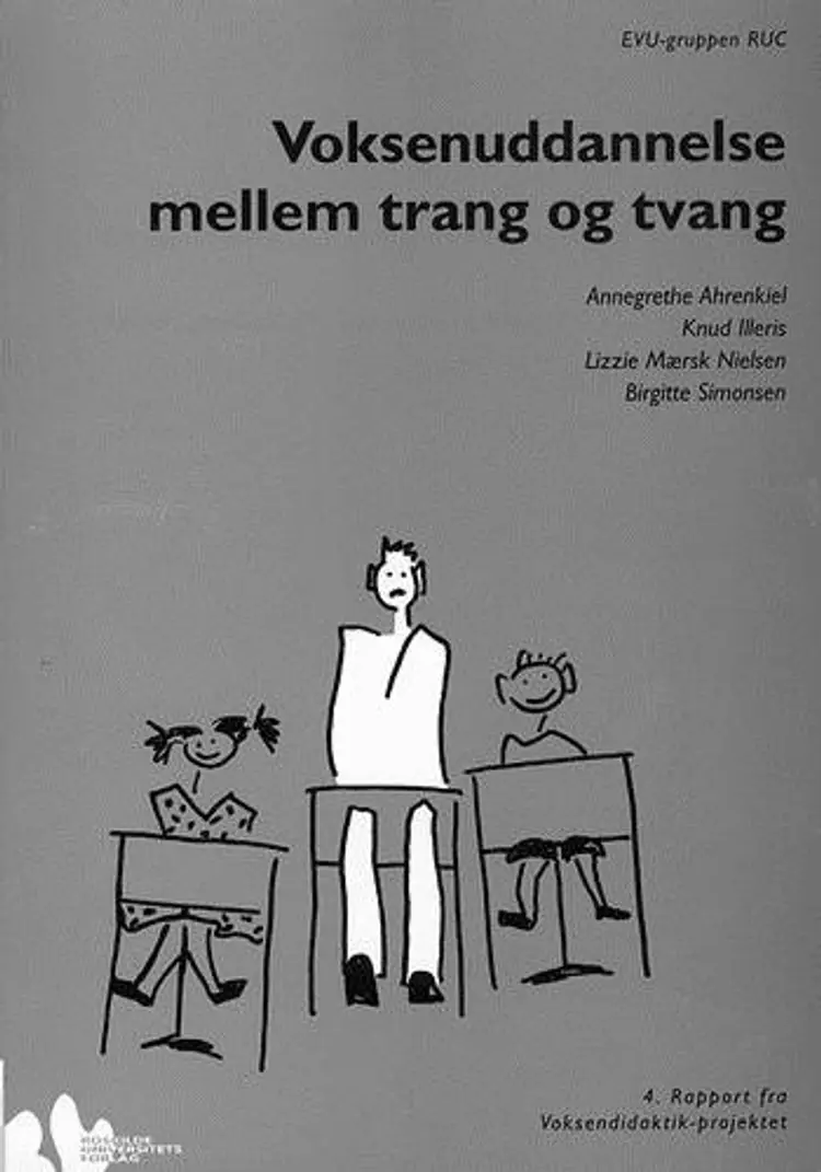 Voksenuddannelse mellem trang og tvang af Annegrethe Ahrenkiel