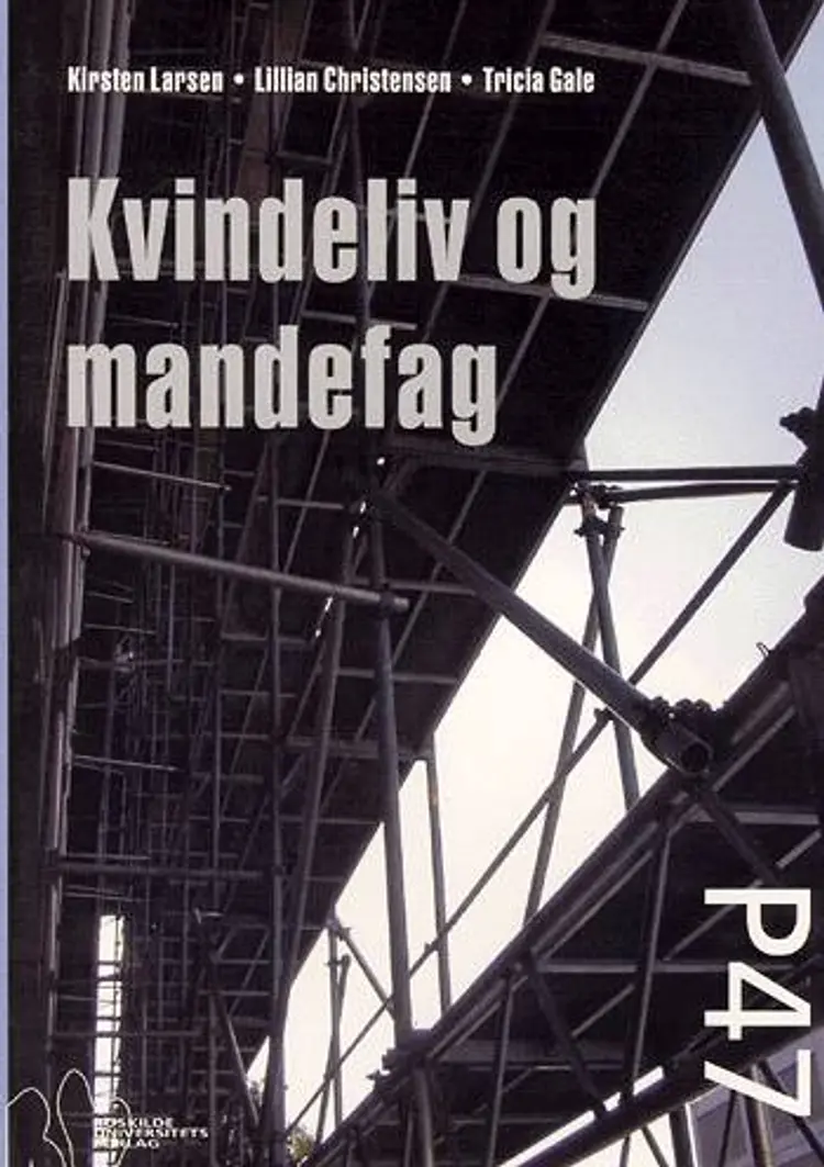 Kvindeliv og mandefag af Kirsten Larsen