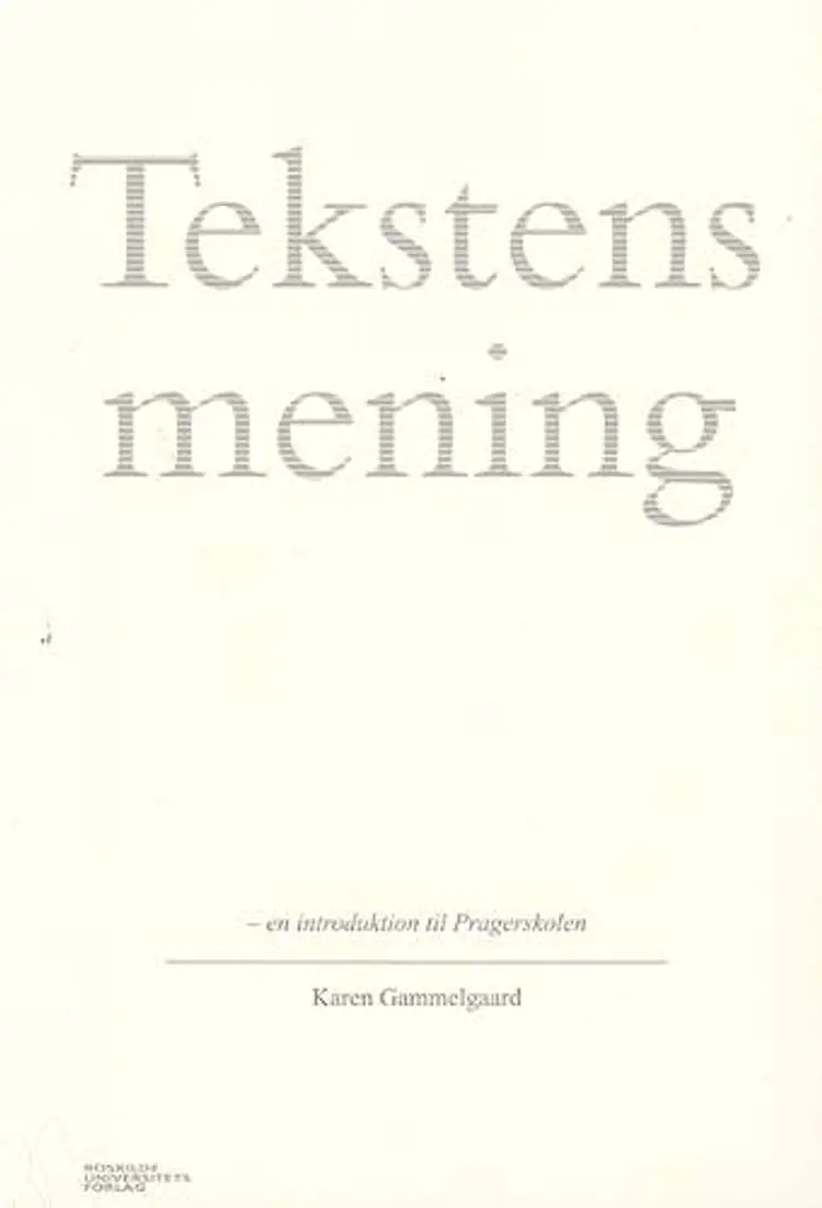 Tekstens mening af Karen Gammelgaard