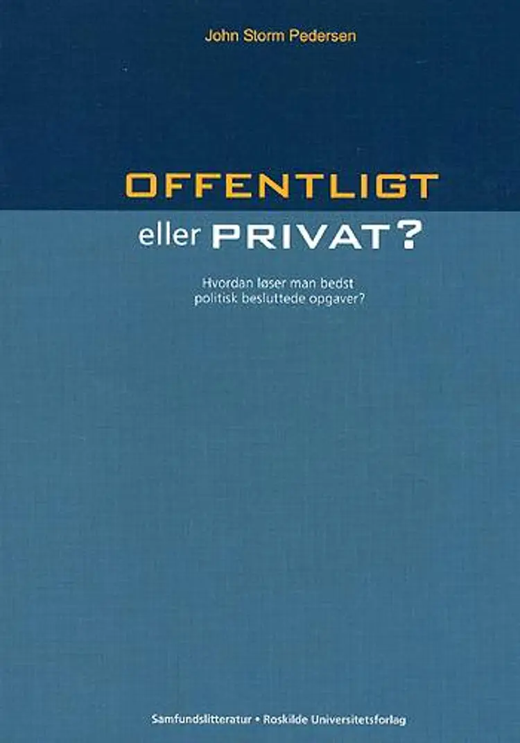 Offentligt eller privat? af John Storm Pedersen