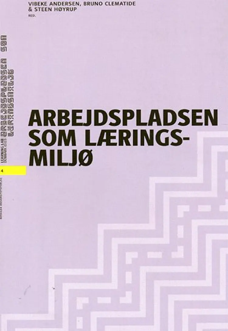 Arbejdspladsen som læringsmiljø af Steen Høyrup