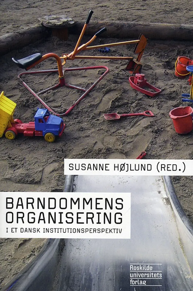 Barndommens Organisering af Susanne Højlund