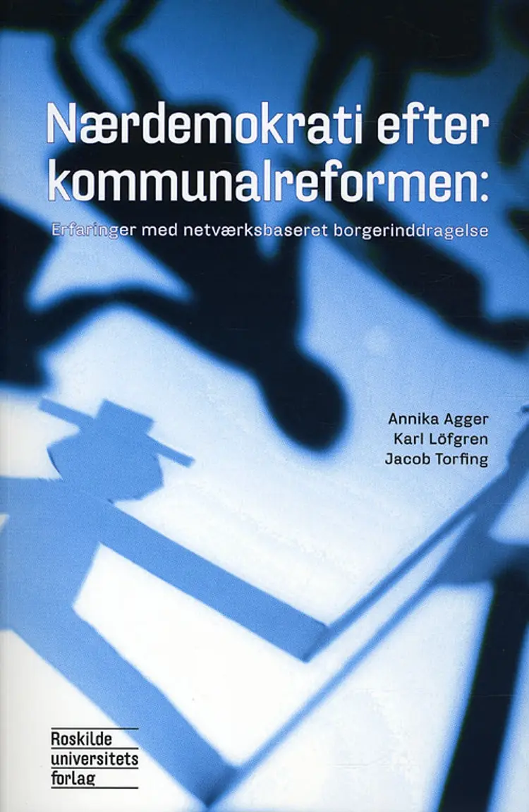 Nærdemokrati efter kommunalreformen af Jacob Torfing