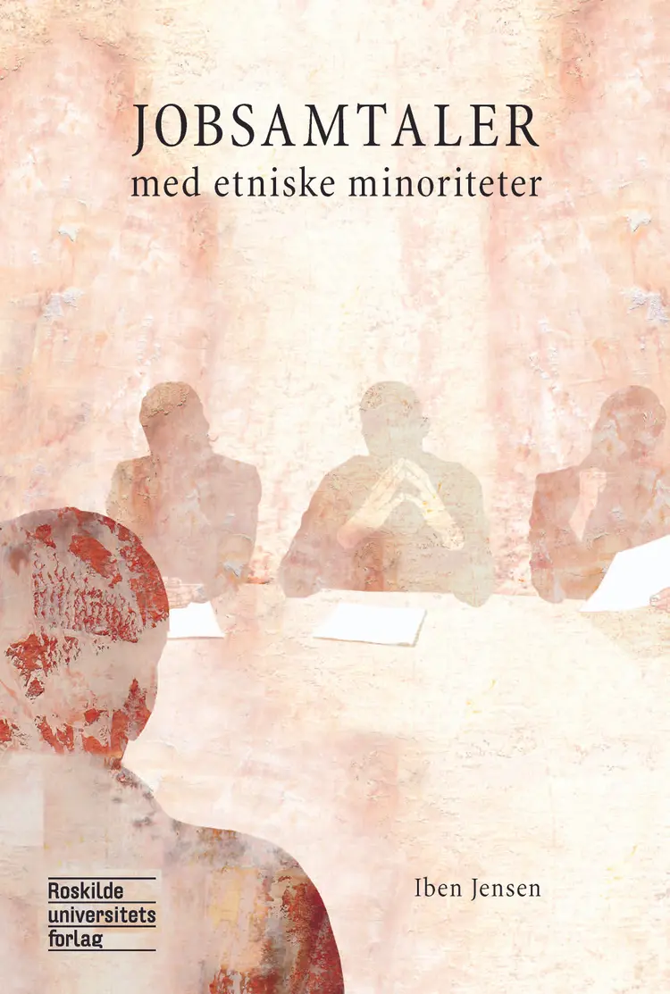 Jobsamtaler med etniske minoriteter af Iben Jensen