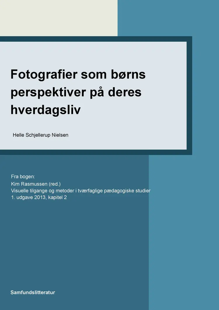 Fotografier som børns perspektiver på deres hverdagsliv af Kim Rasmussen