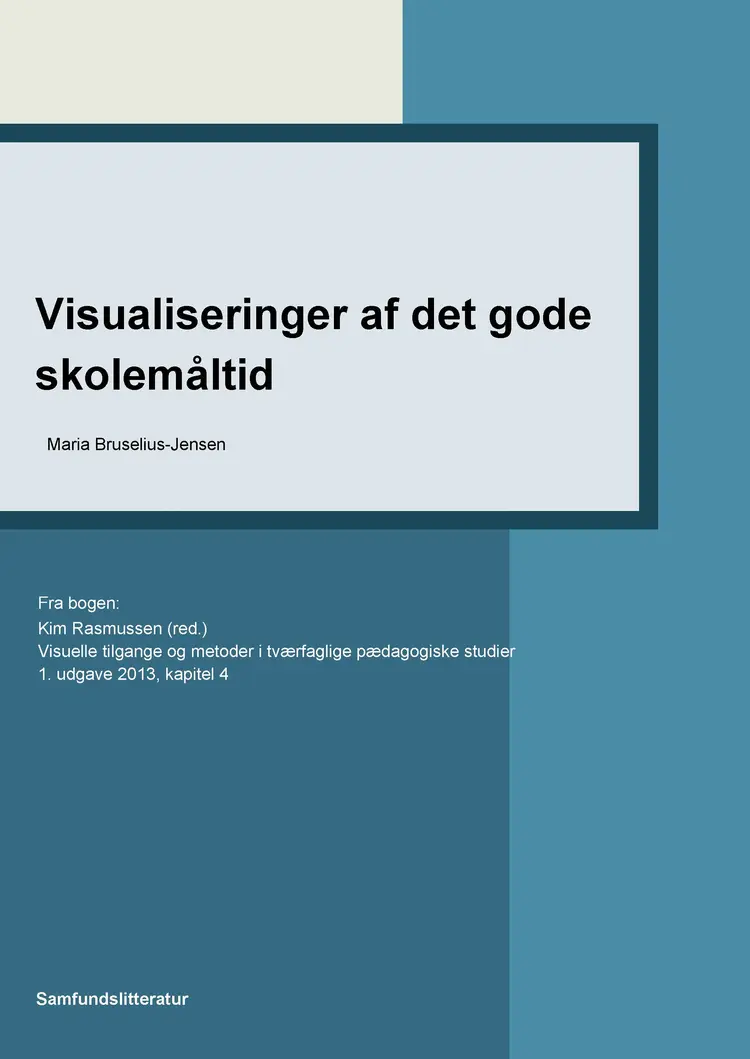 Visualiseringer af det gode skolemåltid af Kim Rasmussen
