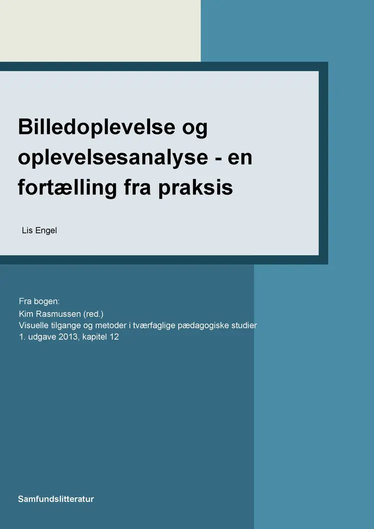 Billedoplevelse og oplevelsesanalyse - en fortælling fra praksis af Kim Rasmussen