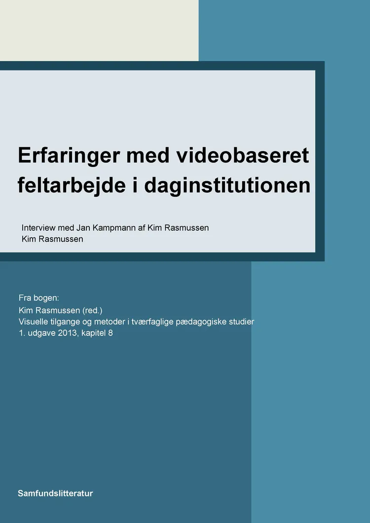 Erfaringer med videobaseret feltarbejde i daginstitutionen af Kim Rasmussen