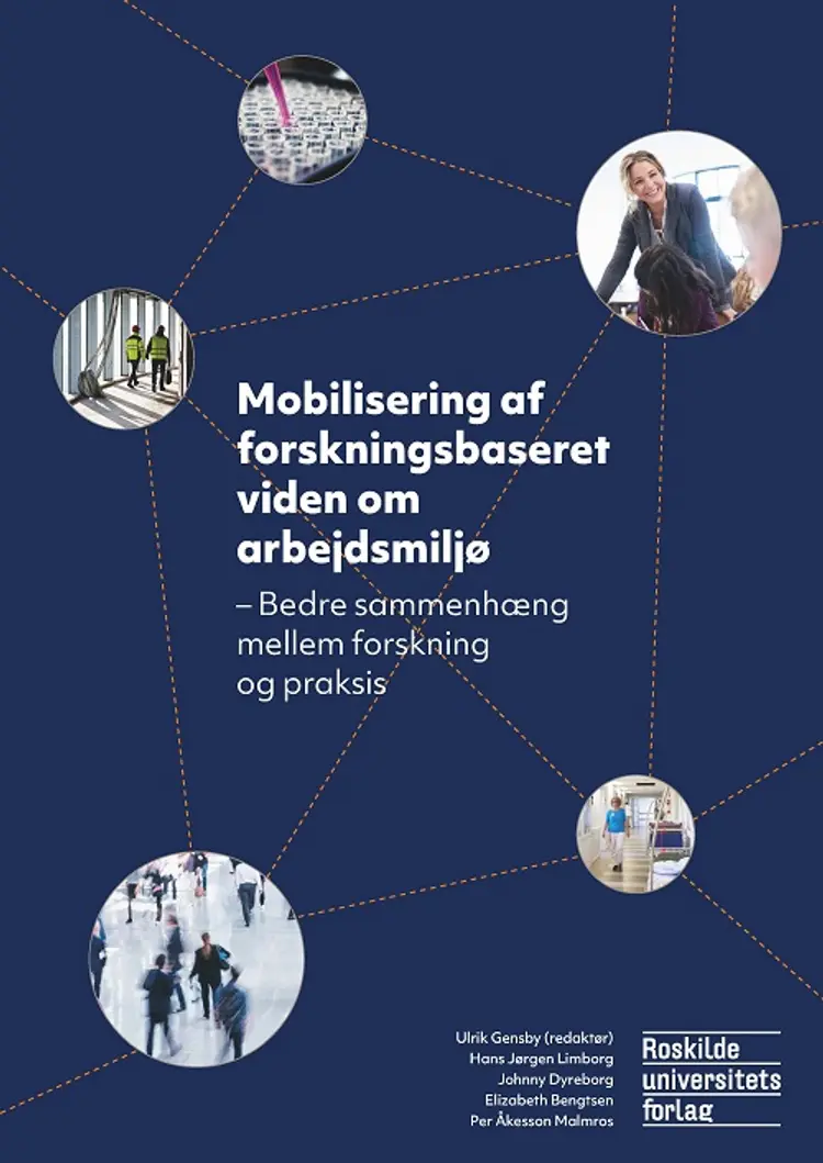 Mobilisering af forskningsbaseret viden om arbejdsmiljø af Hans Jørgen Limborg