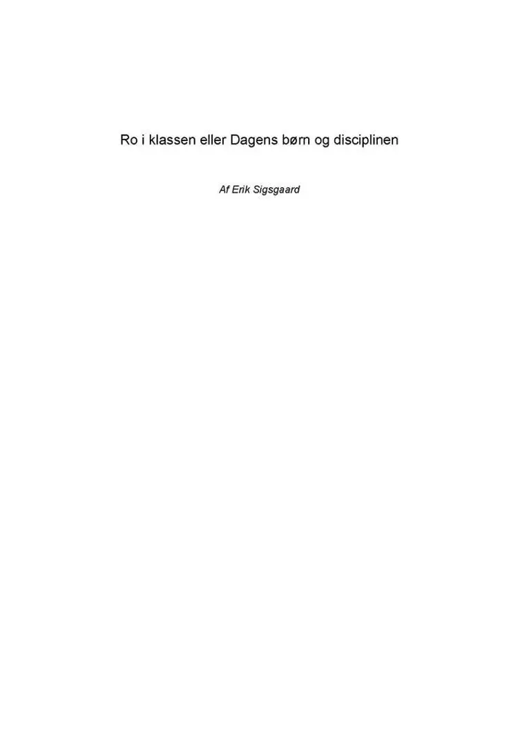 Ro i klassen eller Dagens børn og disciplinen af Erik Sigsgaard