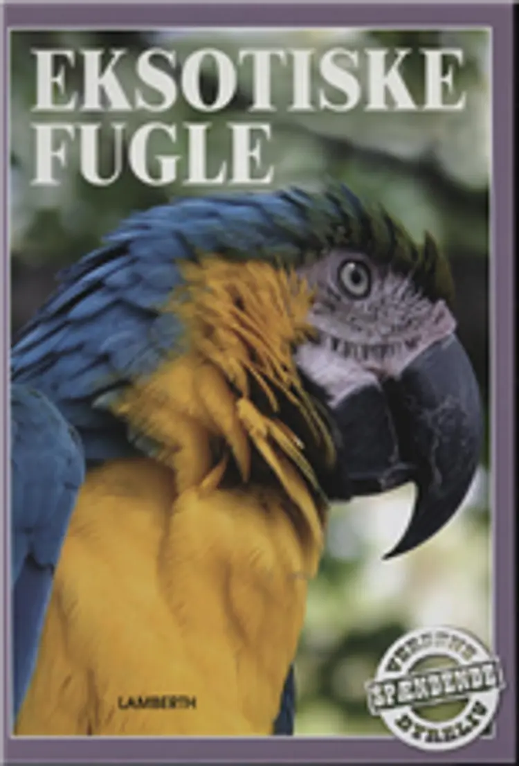 Eksotiske fugle af Geneviève De Becker