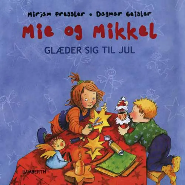 Mie og Mikkel glæder sig til jul af Mirjam Pressler