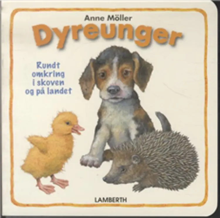 Dyreunger af Anne Möller