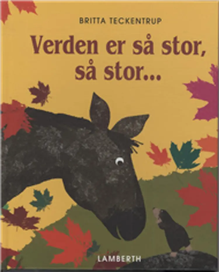 Verden er så stor, så stor af Britta Teckentrup